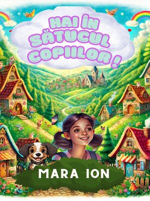 cover image of Hai în Sătucul Copiilor!